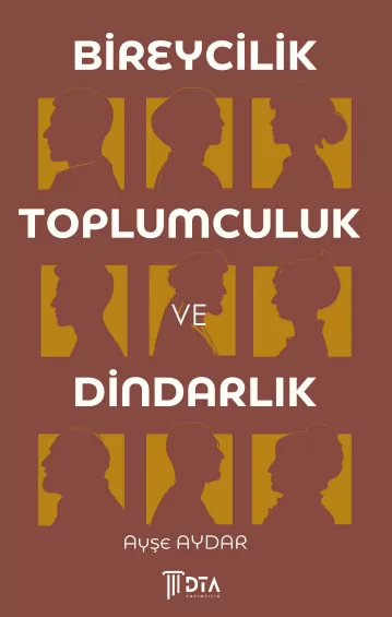 Bireycilik, Toplumculuk ve Dindarlık