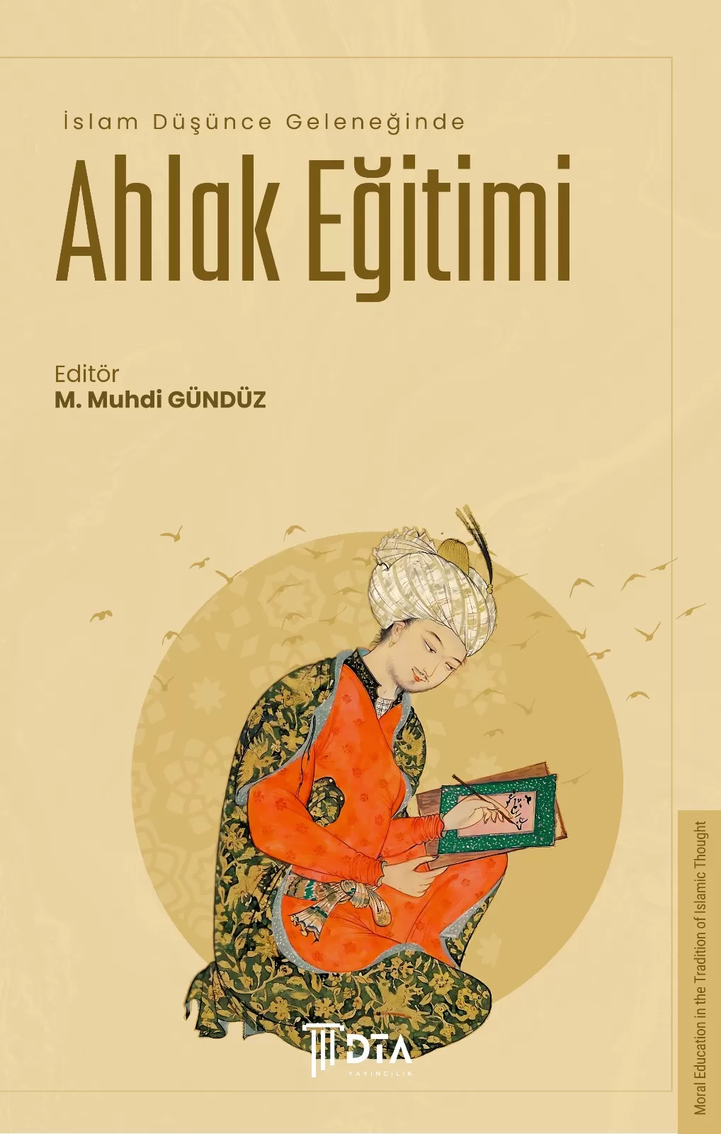 İslam Düşünce Geleneğinde Ahlak Eğitimi