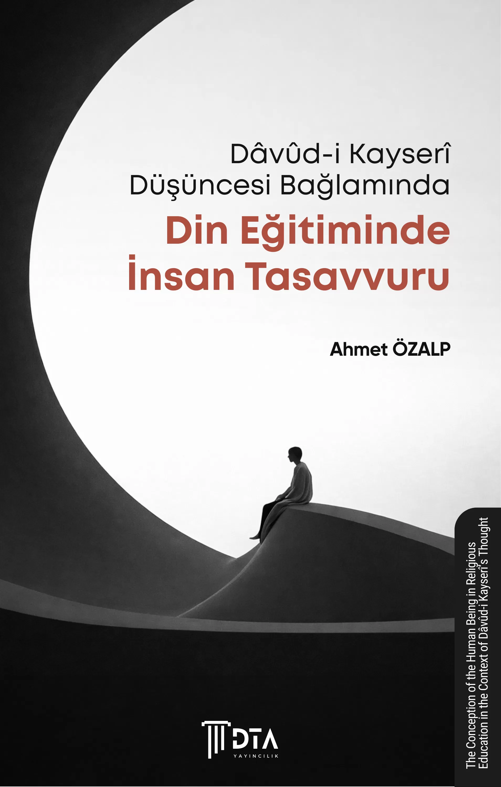 Dâvûd-i Kayserî Düşüncesi Bağlamında Din Eğitiminde İnsan Tasavvuru