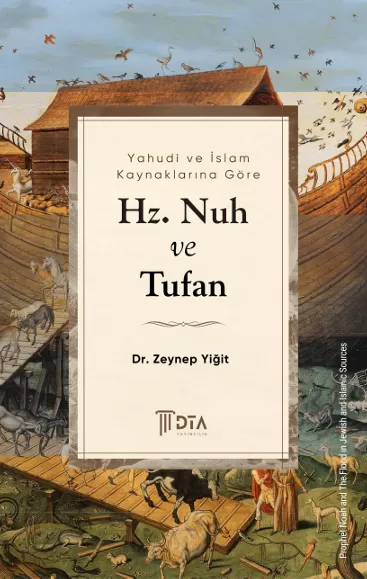 Yahudi ve İslâm Kaynaklarına Göre Hz. Nûh ve Tûfan