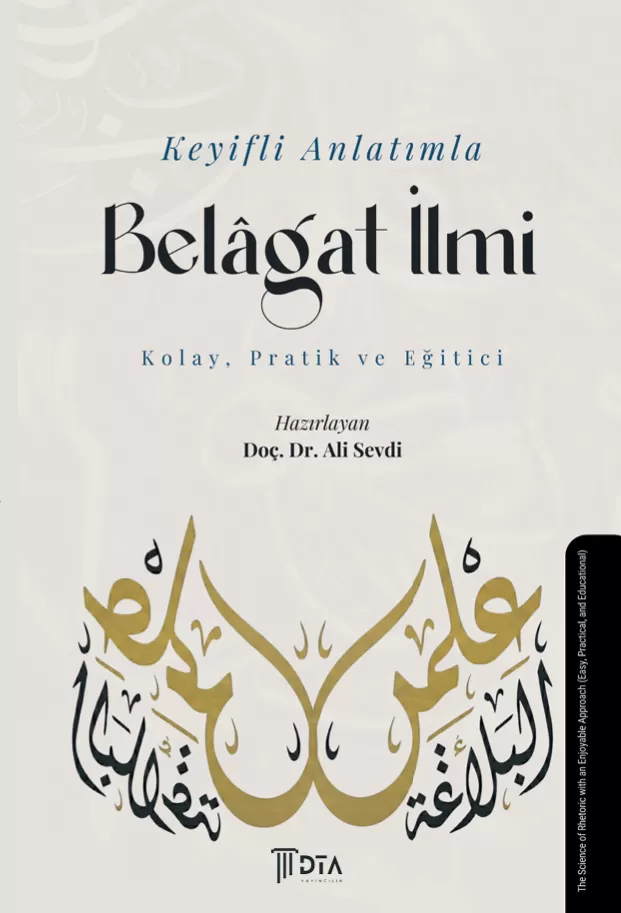 Keyifli Anlatımla Belâgat İlmi (Kolay, Pratik ve Eğitici)